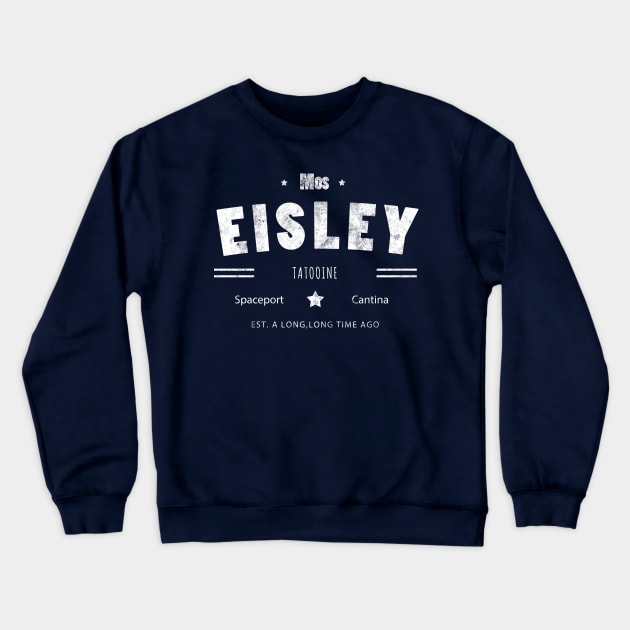 Mos Eisley Crewneck Sweatshirt by David Lichtneker